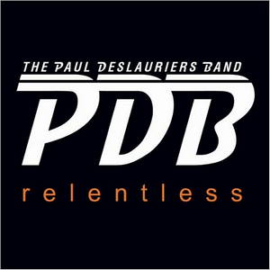 The Paul Deslauriers Band - Relentless (2016)