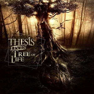 Thesis Lives  Tree Of Life (2017)