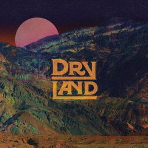 Dryland - Dryland (2016)