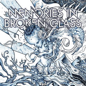 Memories In Broken Glass - Enigma Infinite (2017)