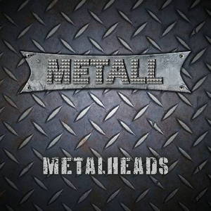 Metall - Metal Heads (2017)
