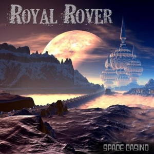 Royal Rover - Space Casino (2017)