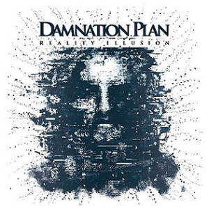 Damnation Plan - Reality Illusion (2017)