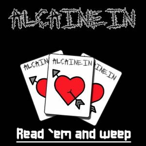 Alcainein - Read `Em and Weep (2017)