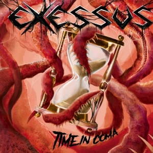Exessus - Time In Coma (2017)