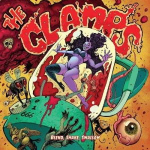 The Clamps - Blend, Shake, Swallow (2017)