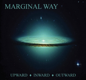 Marginal Way - Upward Inward Outward (2017)