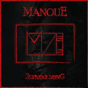 Manoue - Supreme Being (2017)