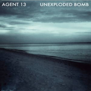 Agent 13 - Unexploded Bomb (2017)