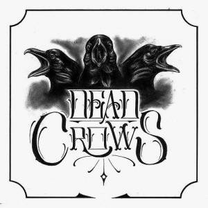 Dead Crows - Dead Crows (2017)