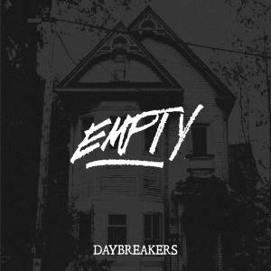 Daybreakers - Empty (2017)