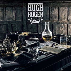Hugh Roger Louis - Hugh Roger Louis (2017)