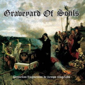 Graveyard of Souls - Pequeños fragmentos de tiempo congelado (2017)