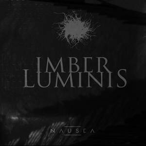 Imber Luminis - Nausea (2017)