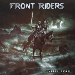 Front Riders - Steel Trail (2017)