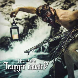 Tengger Cavalry - The Path (2017)