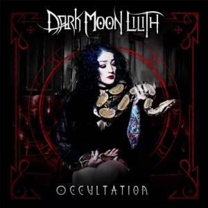 Dark Moon Lilith - Occultation (2017)