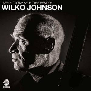 Wilko Johnson - I Keep It To Myself: The Best Of (2017)