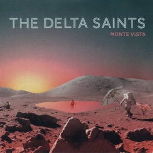 The Delta Saints - Monte Vista (2017)