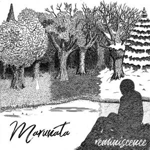 Marunata - Réminiscence (2017)