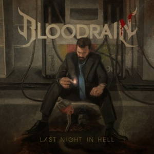 Bloodrain - Last Night In Hell (2017)