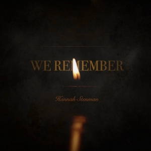 Hannah Stenman - We Remember (2017)