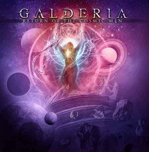 Galderia - Return of the Cosmic Men (2017)