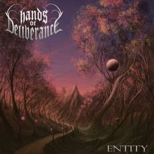 Hands of Deliverance - Entity (2017)