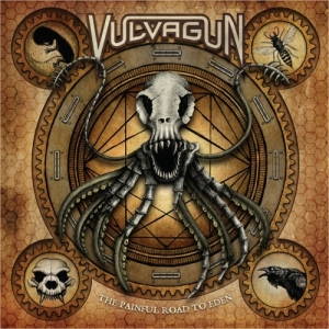 Vulvagun - The Painful Road To Eden (2017)