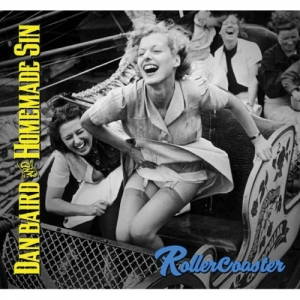 Dan Baird & Homemade Sin - Rollercoaster (2017)