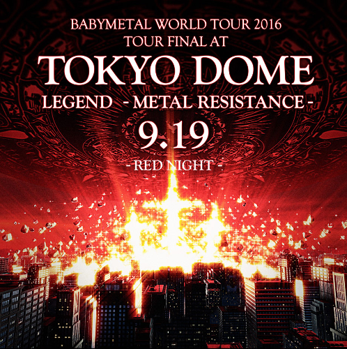 Babymetal - Live at Tokyo Dome: Red Night & Black Night (2017)