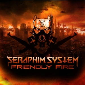 Seraphim System - Friendly Fire (2017)