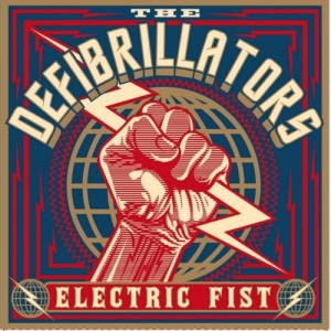 The Defibrillators - Electric Fist (2017)