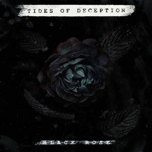 Tides Of Deception - Black Rose (2017)