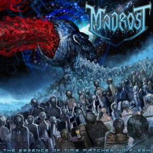 Madrost - The Essence of Time Matches No Flesh (2017)
