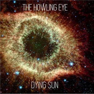 The Howling Eye - Dying Sun (2017)