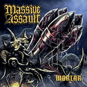 Massive Assault - Mortar (2017)