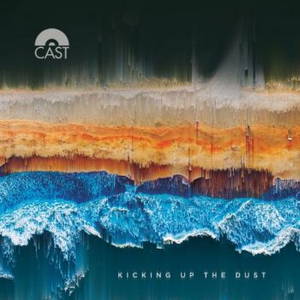 Cast - Kicking Up The Dust (2017)