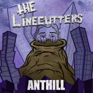 The Linecutters - Anthill (2017)
