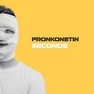 Fronkonstin  Seconds (2017)