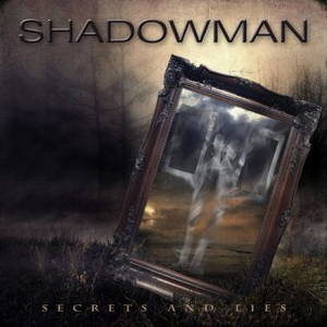 Shadowman - Secrets and Lies (2017)