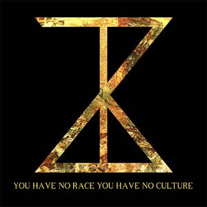 Zebulon Kosted - You Have No Race You Have No Culture (2017)