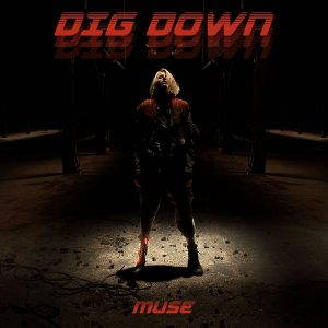 Muse  Dig Down (Single) (2017)