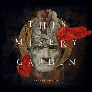 This Misery Garden - Hyperstitious (2017)