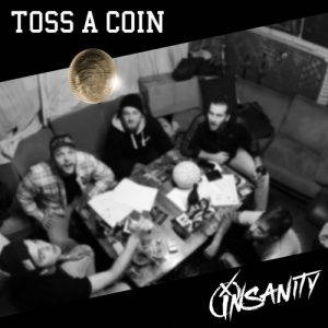 Insanity  Toss a Coin (2017)