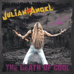 Julian Angel  The Death of Cool (2017)