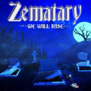 Zematary  We Will Rise (2017)