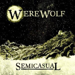 Semicasual  Werewolf (2017)