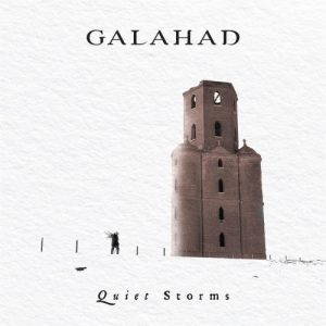 Galahad  Quiet Storms (2017)