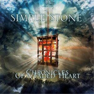 Simple Stone  Chronicles Of A Faded Heart (2017)